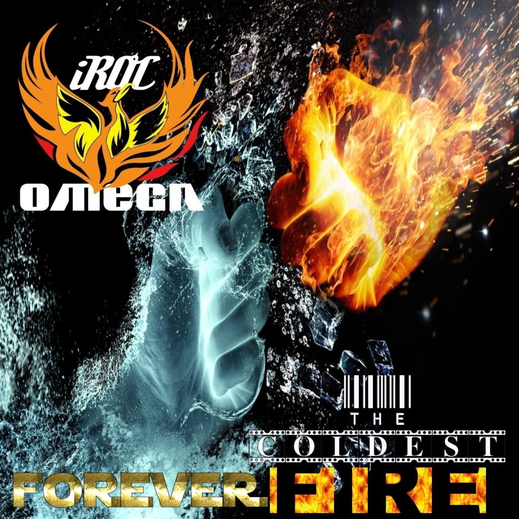 iRoc Omega - Forever the Coldest Fire
