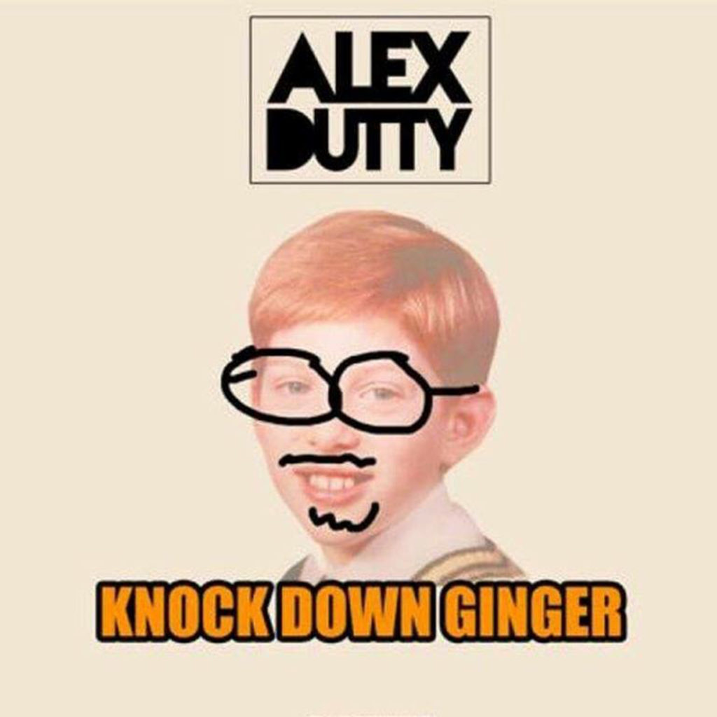 Alex Dutty - Knock Down Ginger